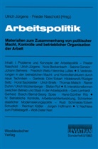 Ulrich J¿rgens, Ulric Jürgens, Ulrich Jürgens, Naschold, Naschold, Frieder Naschold - Arbeitspolitik