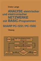 Dieter Lange - Analyse elektrischer und elektronischer Netzwerke mit BASIC-Programmen (SHARP PC-1251 und PC-1500)
