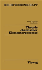 Evgeni E. Nikitin, Evgenij E Nikitin, Evgenij E. Nikitin, Lutz Zülicke - Theorie chemischer Elementarprozesse