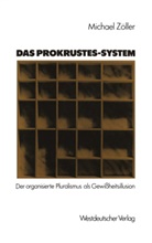 Michael Zöller - Das Prokrustes-System