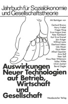 A, a, N a, Gerhard Brosius, Udo Mayer, Horst Meier... - Auswirkungen Neuer Technologien auf Betrieb, Wirtschaft und Gesellschaft