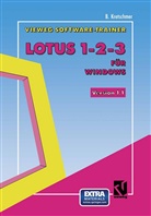 Bernd Kretschmer - Vieweg Software-Trainer: Vieweg-Software-Trainer Lotus 1-2-3 für Windows