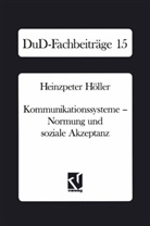 Heinzpeter Höller - Kommunikationssysteme - Normung und soziale Akzeptanz