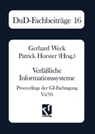 HORSTER, Horster, Patrick Horster, Gerhar Weck, Gerhard Weck - Verläßliche Informationssysteme