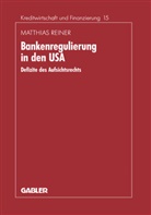 Matthias Reiner - Bankenregulierung in den USA