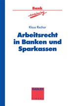 Klaus Rischar - Arbeitsrecht in Banken und Sparkassen