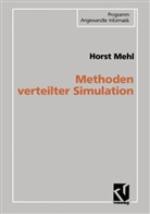 Horst Mehl - Methoden verteilter Simulation