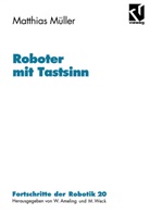 Matthias Müller - Roboter mit Tastsinn