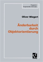 Oliver Wiegert - Änderbarkeit durch Objektorientierung