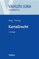 Klin, Michae Kling, Michael Kling, Michael (Dr. Kling, THOMAS, Stefan Thomas... - Kartellrecht