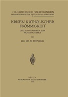 W Heinsius, W. Heinsius, Kar Jaspers, Karl Jaspers - Krisen Katholischer Frömmigkeit und Konversionen zum Protestantismus
