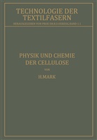 H Mark, H. Mark, R. O. Herzog, O Herzog, R O Herzog - Physik und Chemie der Cellulose