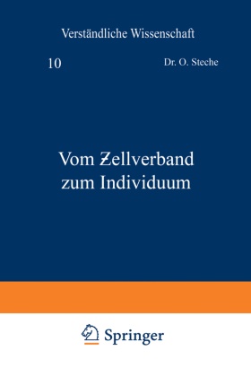 O Steche, O. Steche - Vom Zellverband zum Individuum