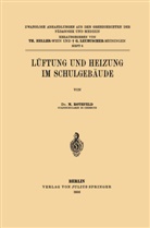 M Rothfeld, M. Rothfeld, T Heller, Th Heller, Th. Heller, Leubuscher... - Lüftung und Heizung im Schulgebäude
