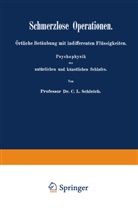 C L Schleich, C. L. Schleich, C.L. Schleich - Schmerzlose Operationen