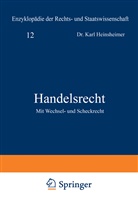 Karl Geiler, Kar Heinsheimer, Karl Heinsheimer, Walte Kaskel, Walter Kaskel, Eduard Kohlrausch... - Handelsrecht