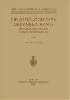 Rudolf Kress, Kar Jaspers, Karl Jaspers - Die Soziologischen Gedanken Kants im Zusammenhang seiner Philosophie