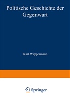Wilhel Müller, Wilhelm Müller, Karl Wippermann - Politische Geschichte der Gegenwart