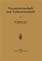 Hermann Levy - Vorratswirtschaft und Volkswirtschaft