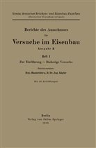 Kögler, NA Kögler, N V  dt  Brücken- u  Eisenbau-Fabr, NA V  dt  Brücken- u  Eisenbau-Fabr, NA V. dt. Brücken- u. Eisenbau-Fabr. - Berichte des Ausschusses für Versuche im Eisenbau Ausgabe B