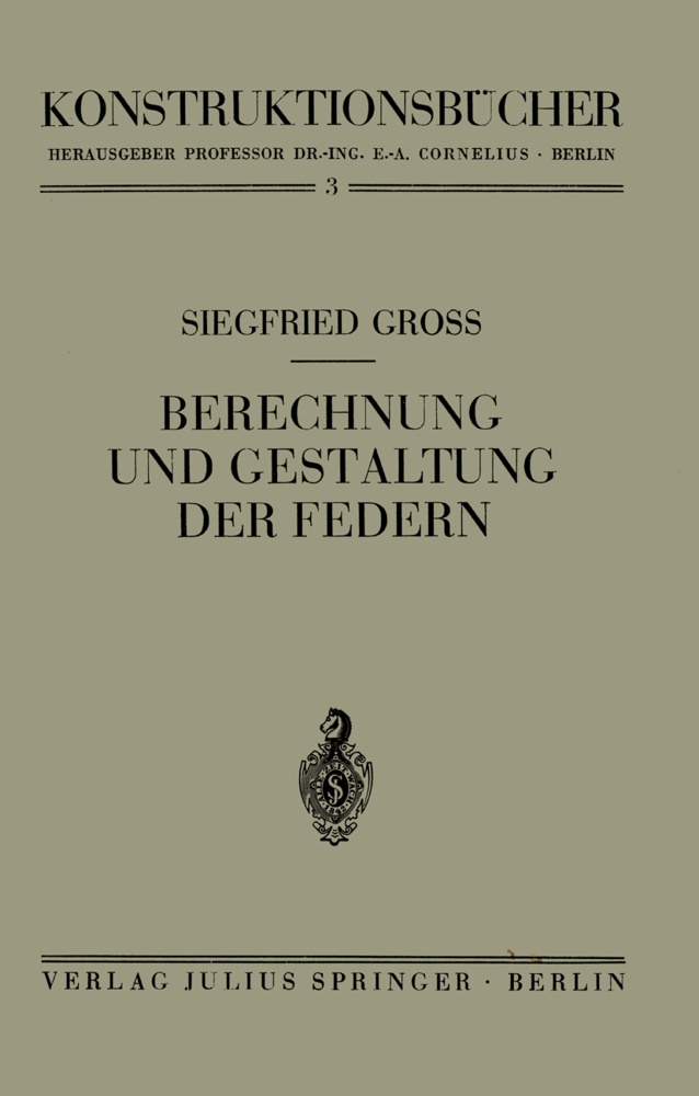 Siegfried Gro�, Siegfried Gross - Berechnung und Gestaltung der Federn