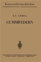 E. F. G¿bel, E F Göbel, E. F. Göbel, -A Cornelius, E -A Cornelius, E. -A. Cornelius... - Gummifedern