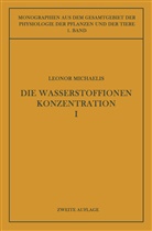 Leonor Michaelis, F. Czapek, Gildmeister, M Gildmeister, M. Gildmeister, E. Godlewski... - Die Wasserstoffionenkonzentration