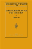 Kurt Stern, F. Czapek, Gildmeister, M Gildmeister, M. Gildmeister, E. Godlewski... - Elektrophysiologie der Pflanzen