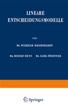 Karl Förstner, Rudol Henn, Rudolf Henn, Wilhel Kromphardt, Wilhelm Kromphardt - Lineare Entscheidungsmodelle