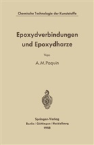 Alfred M Paquin, Alfred M. Paquin - Epoxydverbindungen und Epoxydharze