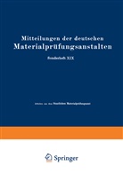 Bauer, O Bauer, O. Bauer, P. Beck, W. Boas, W. Fahrenhorst... - Mitteilungen der deutschen Materialprüfungsanstalten