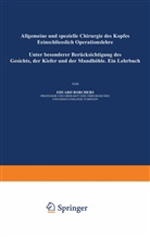 Eduard Borchers - Allgemeine und Spezielle Chirurgie des Kopfes Einschliesslich Operationslehre unter Besonderer Berücksichtigung des Gesichts · der Kiefer und der Mundhöhle