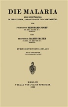 Martin Mayer, Berhnar Nocht, Berhnard Nocht - Die Malaria