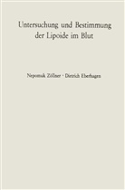 Eberhagen, Eberhagen, Dietrich Eberhagen, Nepomu Zöllner, Nepomuk Zöllner - Untersuchung und Bestimmung der Lipoide im Blut