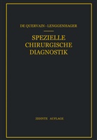F de Quervain, F. de Quervain, Karl Lenggenhager - Spezielle Chirurgische Diagnostik