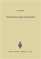 Georg Dhom - Die Nebennierenrinde im Kindesalter
