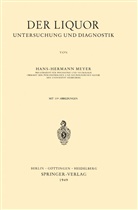 H -H Meyer, H. -H. Meyer, H.-H. Meyer, Hans-Hermann Meyer - Der Liquor