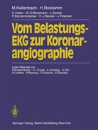 H. -J. Becker, H.-J. Becker, W. D. Bussmann, W.D. Bussmann, W.-D. Bussmann, Kaltenbach... - Vom Belastungs-EKG zur Koronarangiographie