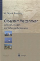H. Asmus, R. Asmus, K. Eskildsen, C. Gätje, Christiane Gätje, W. Hickel... - Ökosystem Wattenmeer / The Wadden Sea Ecosystem