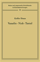 Horst Braun, Richar Kieffer, Richard Kieffer - Vanadin Niob · Tantal