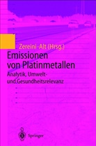 Alt, Alt, Friedrich Alt, Fath Zereini, Fathi Zereini - Emissionen von Platinmetallen