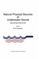 B. R. Kerman, B.R. Kerman, R Kerman, B R Kerman - Natural Physical Sources of Underwater Sound