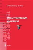 Michae Kleinaltenkamp, Michael Kleinaltenkamp, Wulf Plinke, Wulff Plinke, Betti Press, Bettina Preß... - Geschäftsbeziehungsmanagement
