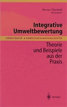 Werne Theobald, Werner Theobald - Integrative Umweltbewertung