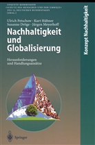 Susanne Dröge, Susanne u a Dröge, Kur Hübner, Kurt Hübner, Jürgen Meyerhoff, Ulric Petschow... - Nachhaltigkeit und Globalisierung