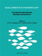 Murray Brown, Murray T. Brown, A. R. O. Chapman, A.R.O. Chapman, Anthony Chapman, Marc Lahaye... - Fourteenth International Seaweed Symposium