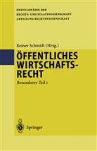 Reine Schmidt, Reiner Schmidt - Öffentliches Wirtschaftsrecht