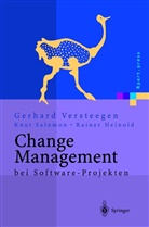 Heinold, Rainer Heinold, Salomo, Knu Salomon, Knut Salomon, Versteege... - Change Management bei Software Projekten