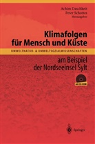 Achi Daschkeit, Achim Daschkeit, Schottes, Schottes, Peter Schottes - Klimafolgen für Mensch und Küste