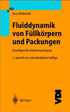 Jerzy Mackowiak - Fluiddynamik von Füllkörpern und Packungen